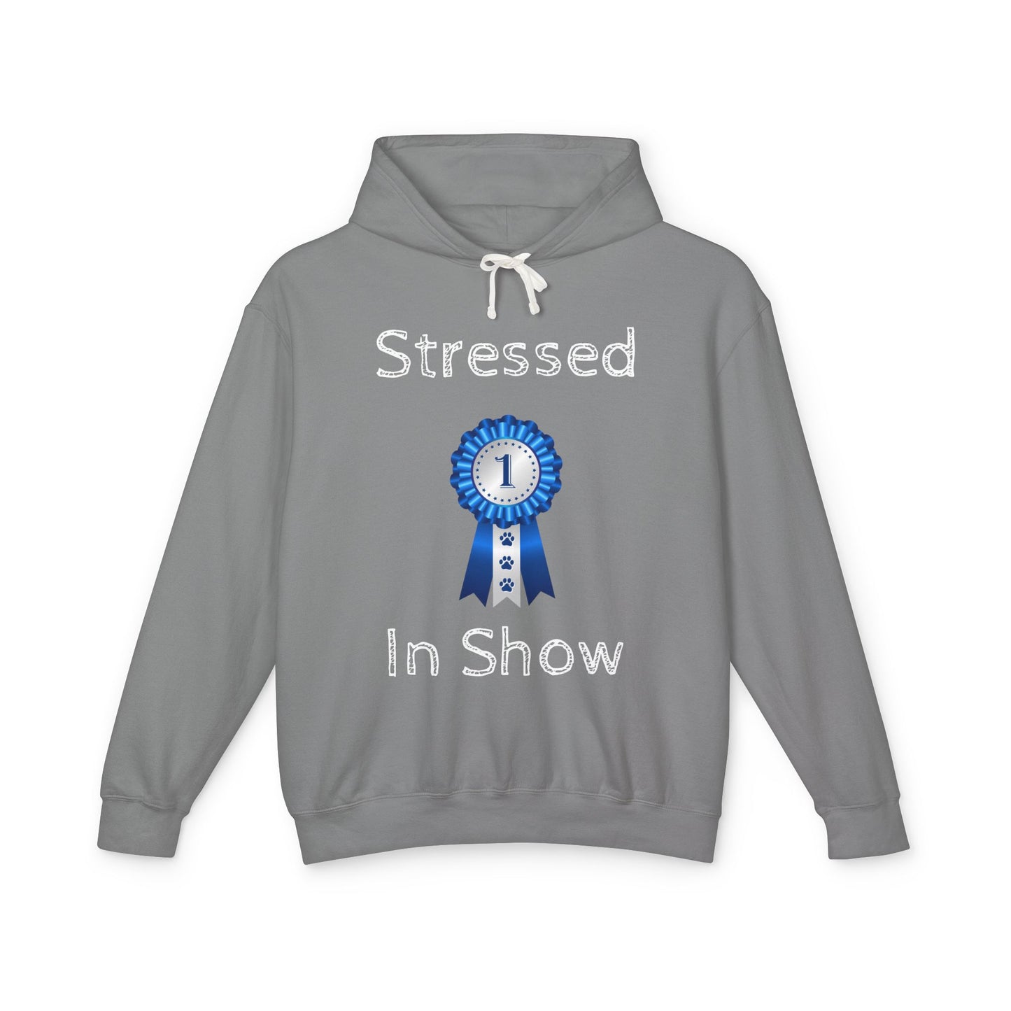Stressed In Show Unisex Lightweight Hoodie