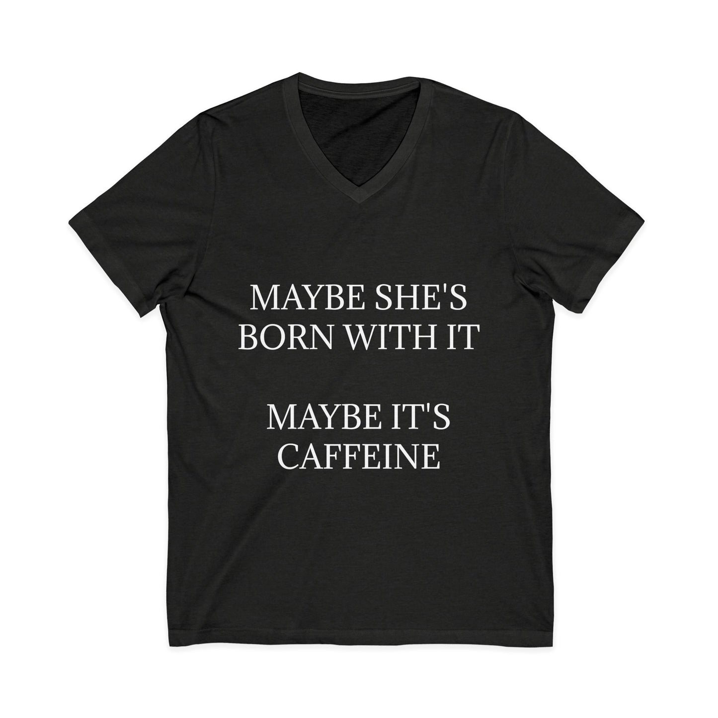 Born With It Unisex Short Sleeve V-Neck Tee