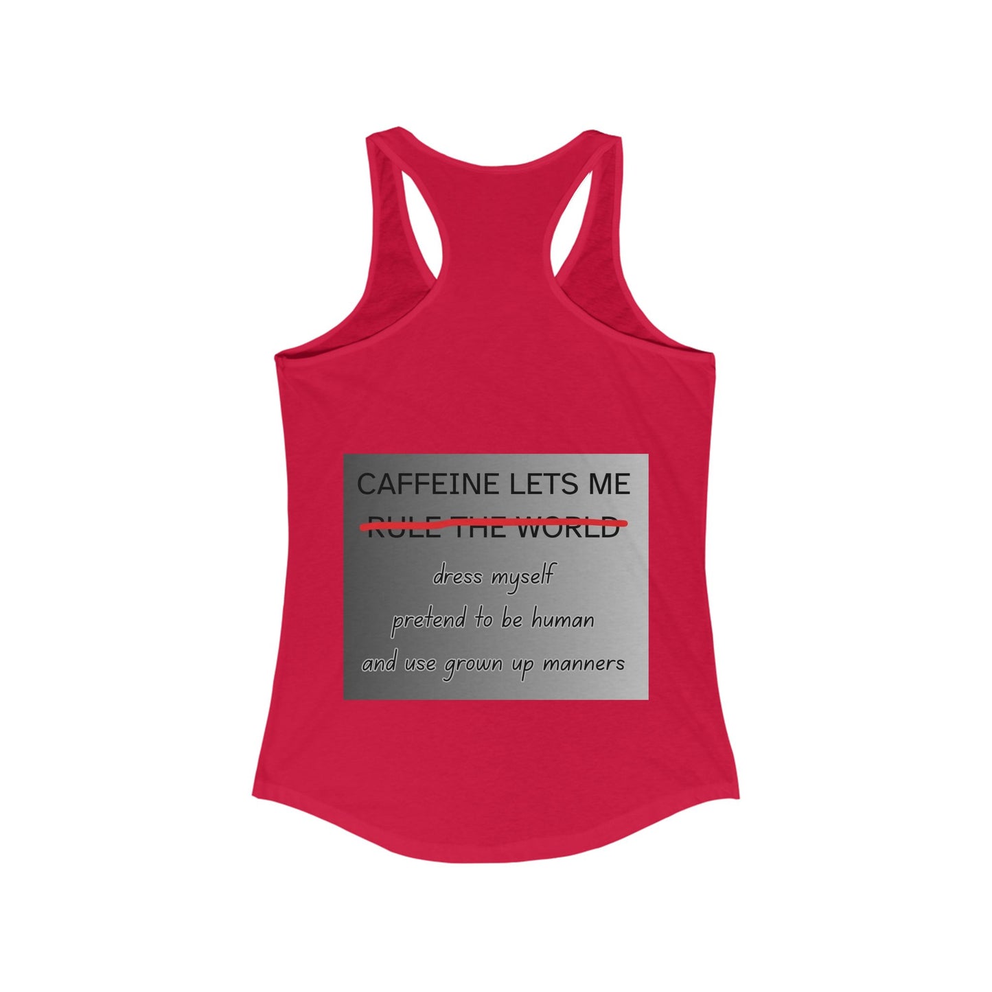 Caffeine Lets Me Women's Racerback Tank