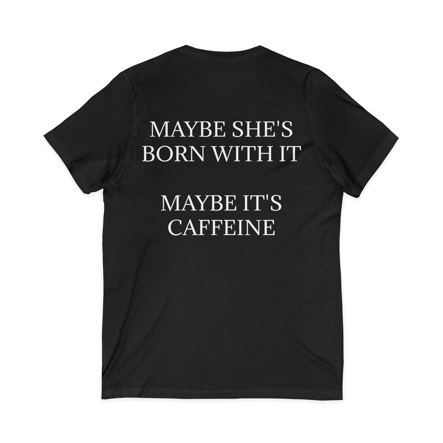 Born With It Unisex Short Sleeve V-Neck Tee