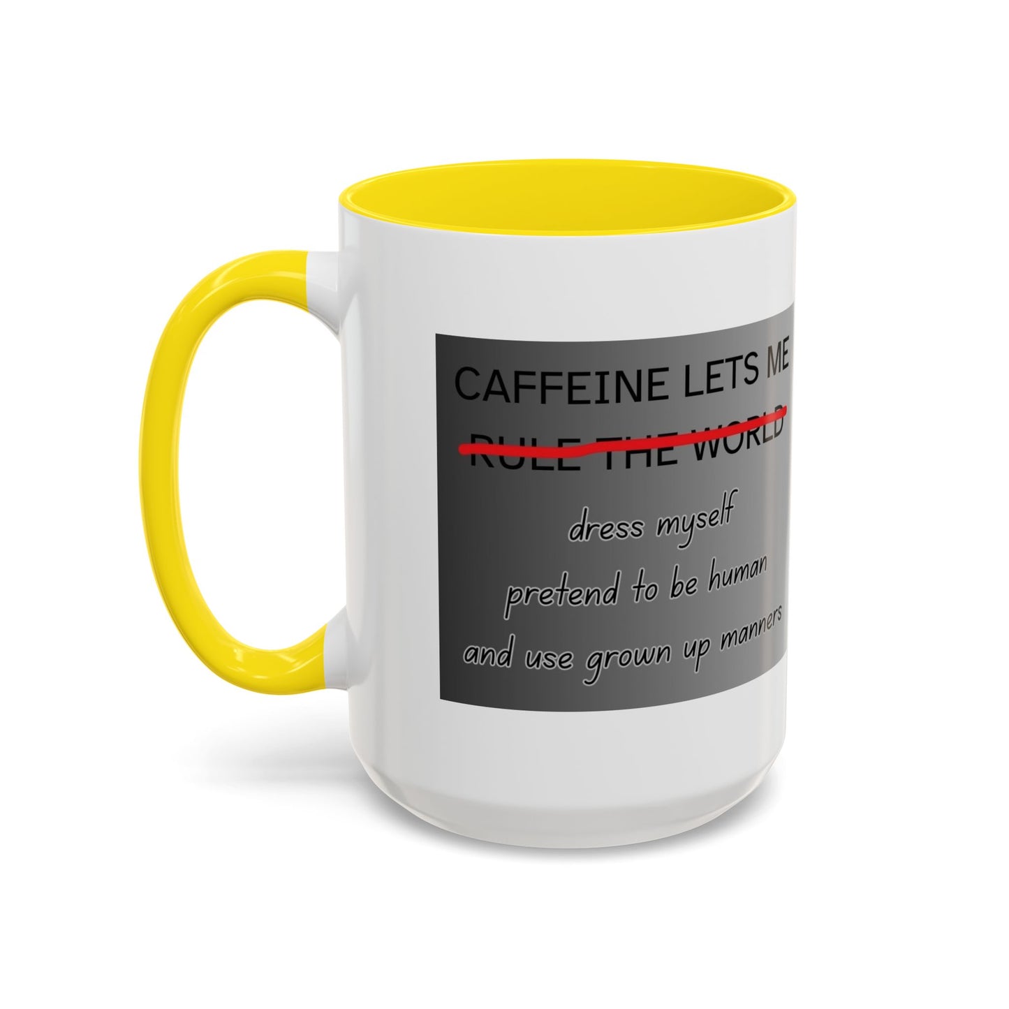 Caffeine Lets Me 2-Tone Coffee Mug