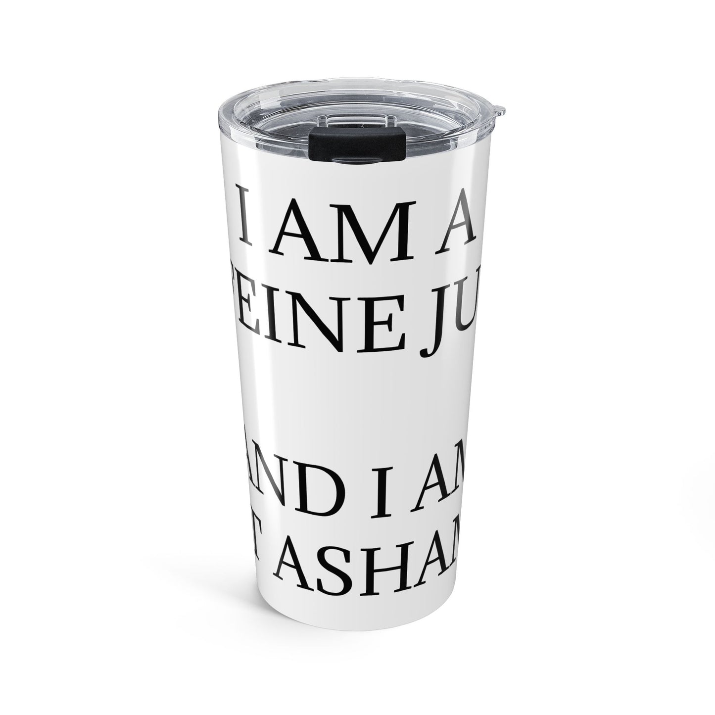 Caffeine Junkie Tumbler