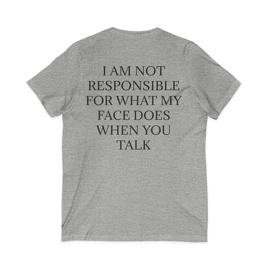 When You Talk Unisex Short Sleeve V-Neck Tee