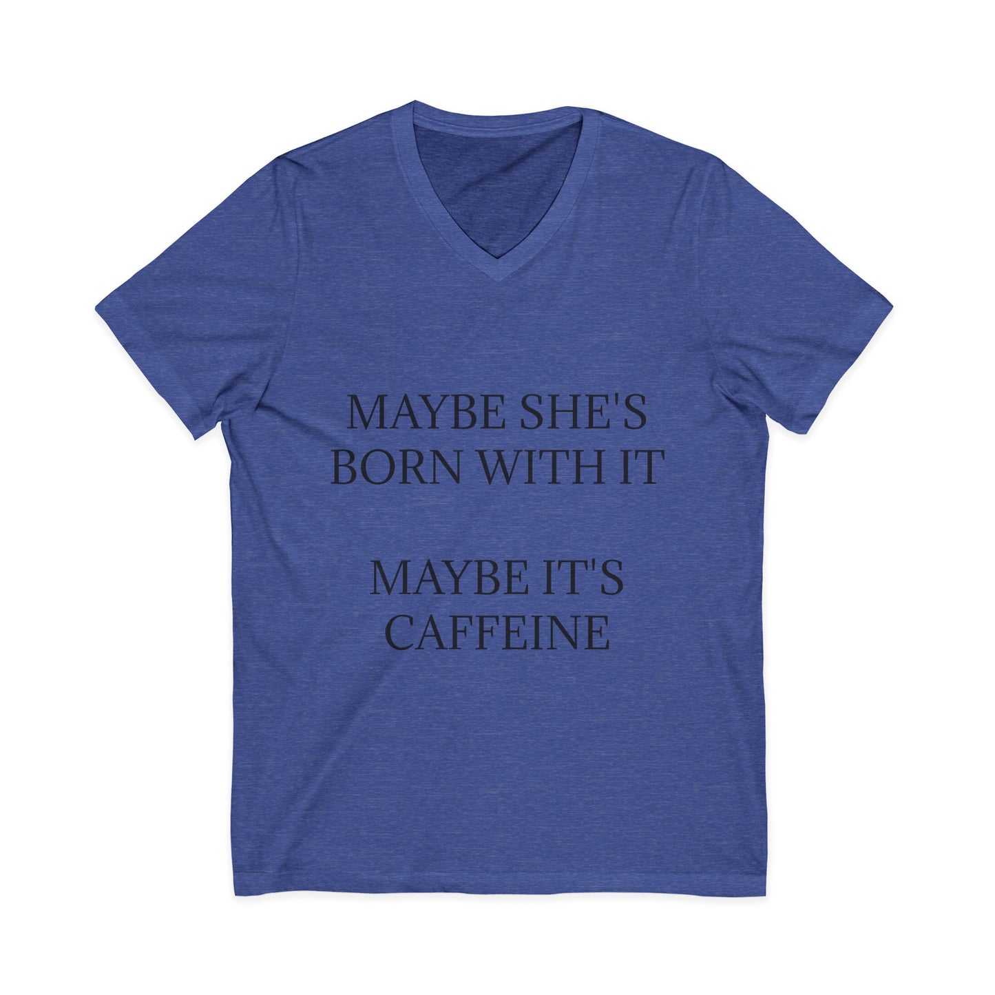 Born With It Unisex Short Sleeve V-Neck Tee