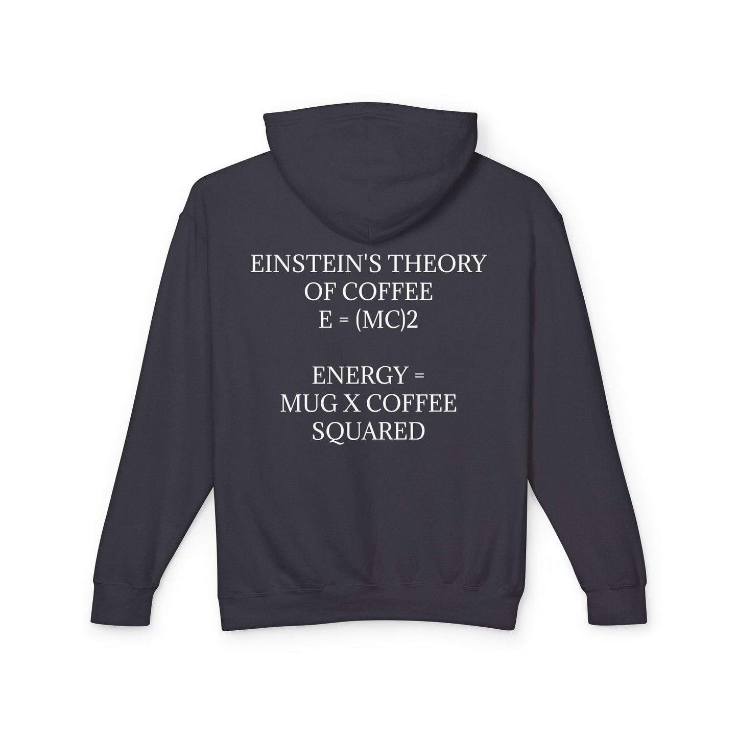 Einstein's Theory Of Coffee Unisex Lightweight Hoodie