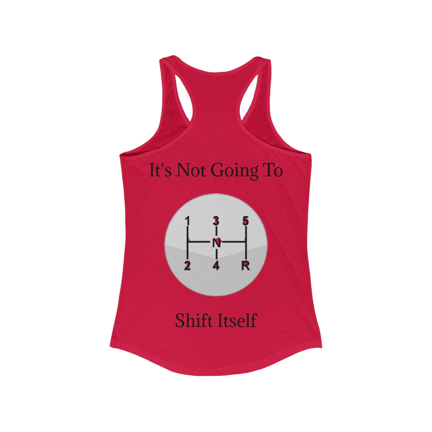 Shift Itself Women's Racerback Tank