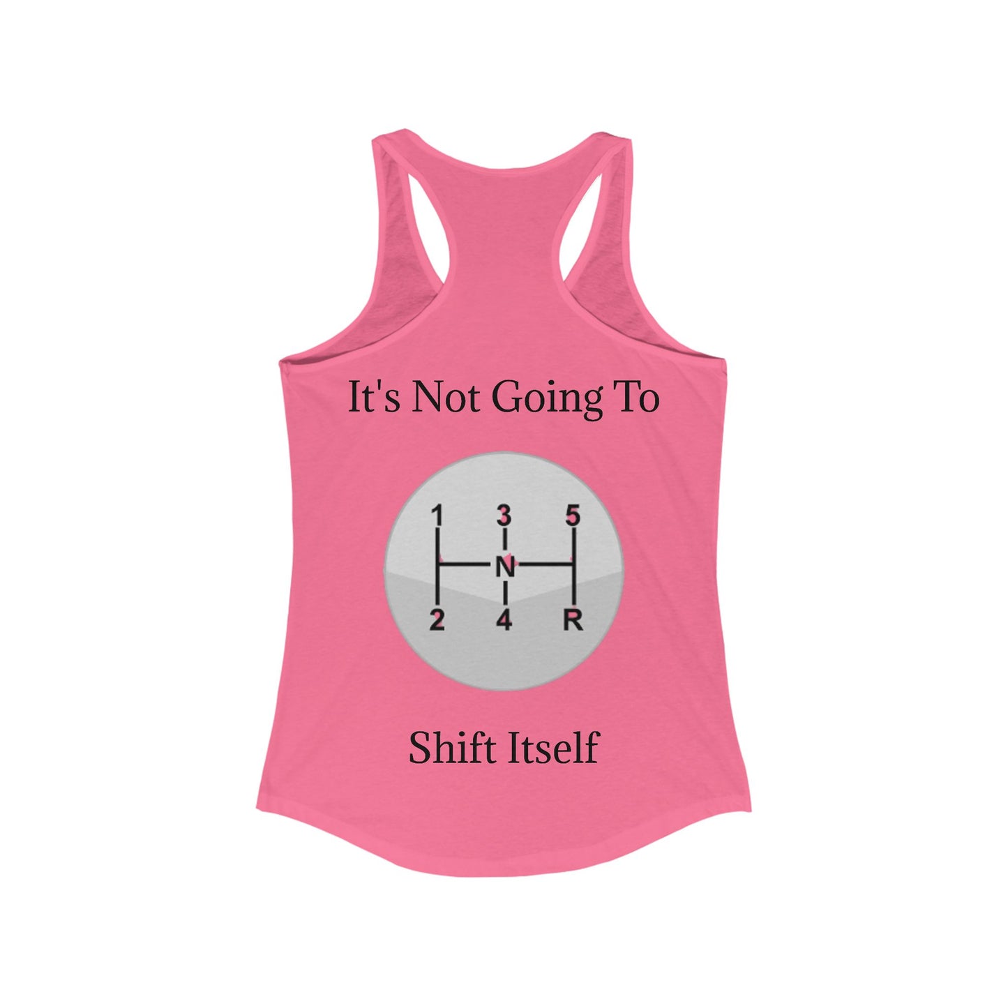 Shift Itself Women's Racerback Tank