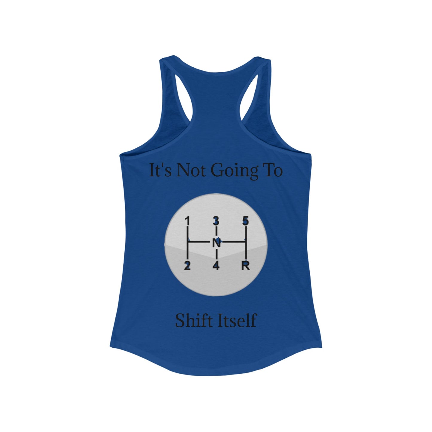Shift Itself Women's Racerback Tank