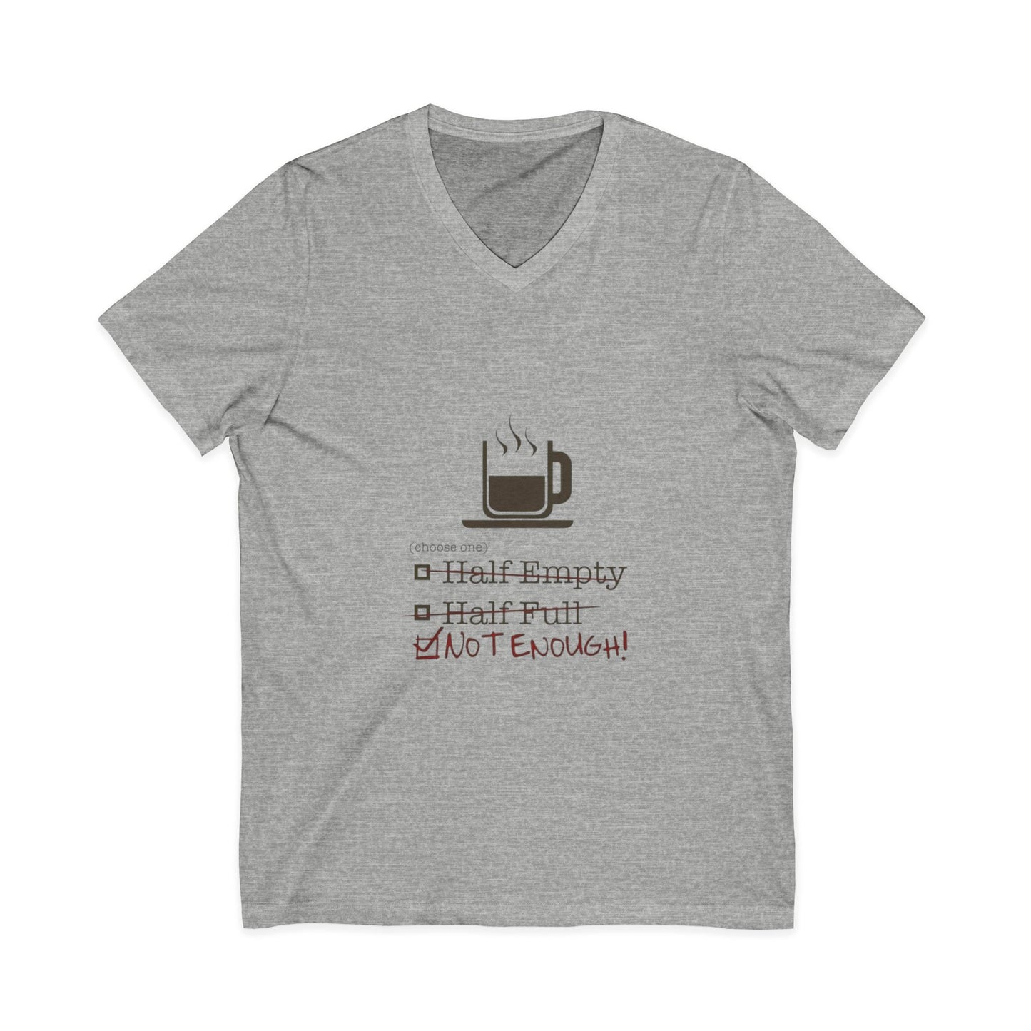 Not Enough Unisex Short Sleeve V-Neck Tee