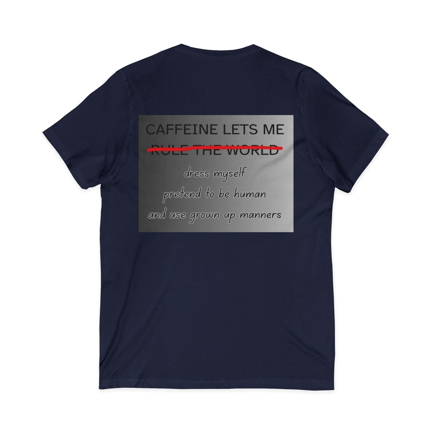 Caffeine Lets Me Unisex Short Sleeve V-Neck Tee