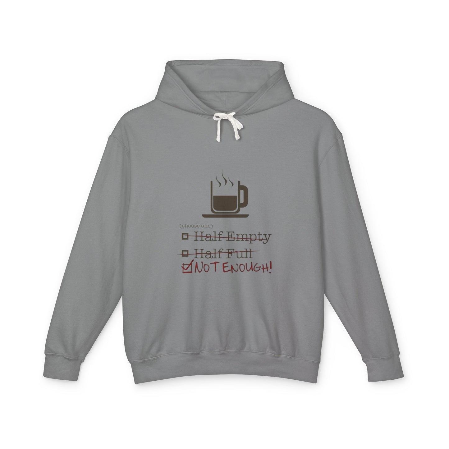 Not Enough Unisex Lightweight Hoodie
