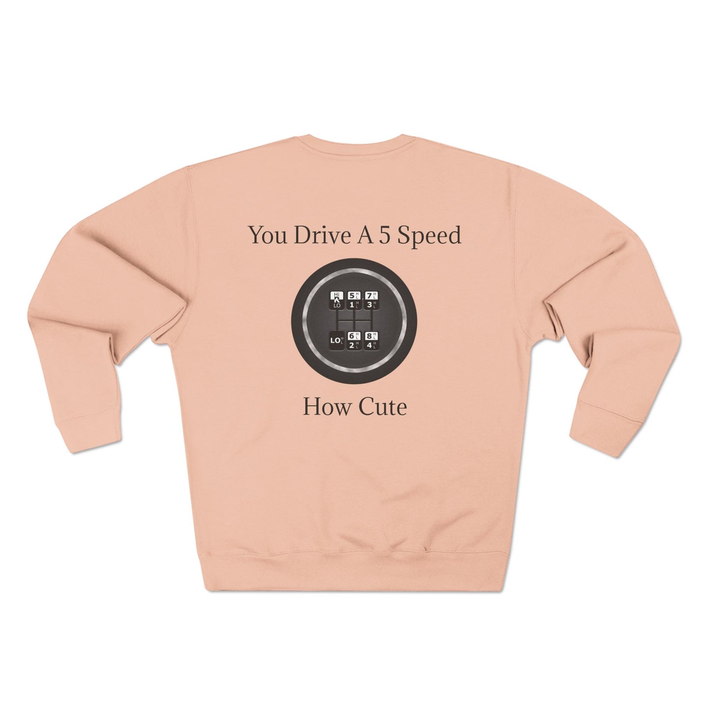 5 Speed How Cute Unisex Crewneck Sweatshirt