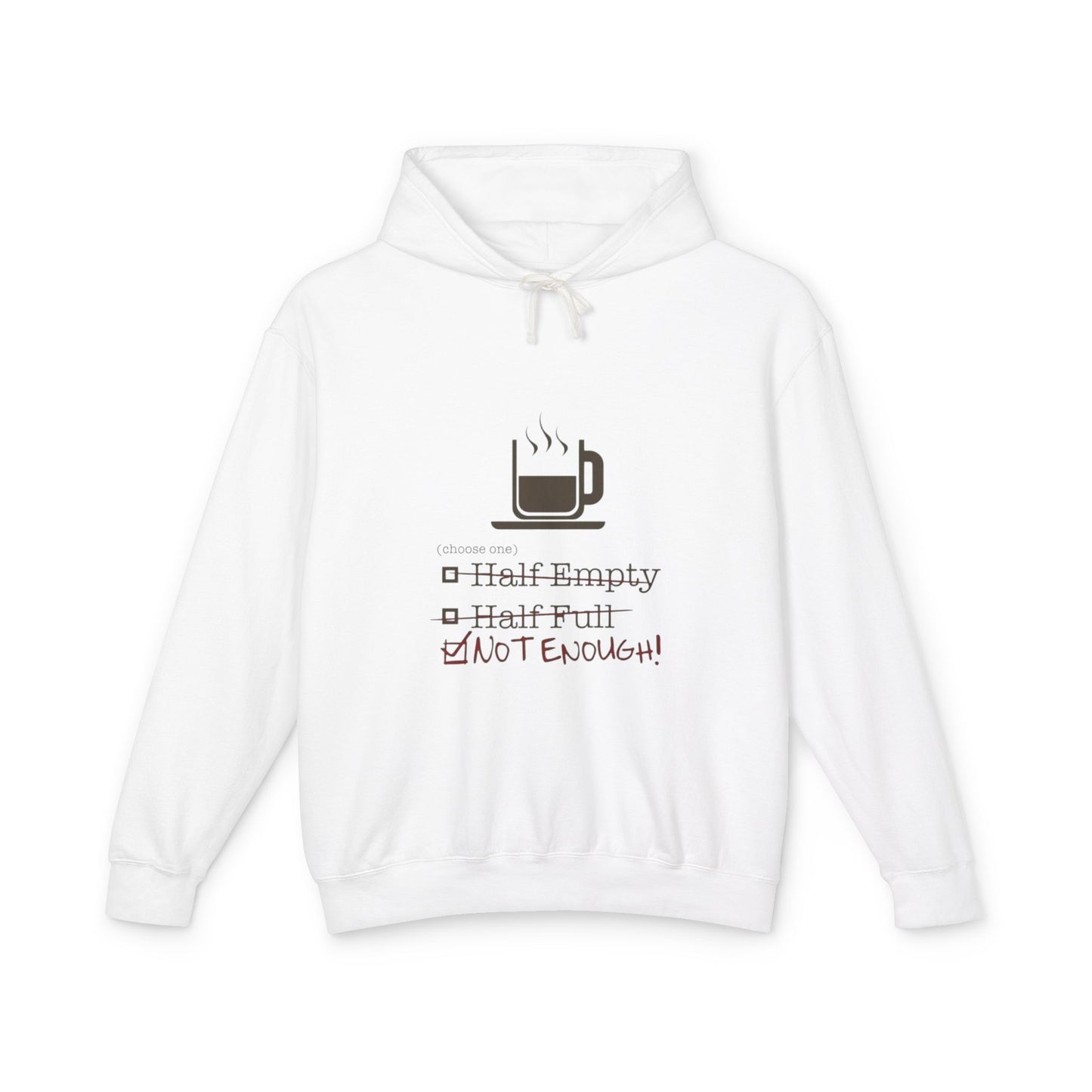 Not Enough Unisex Lightweight Hoodie