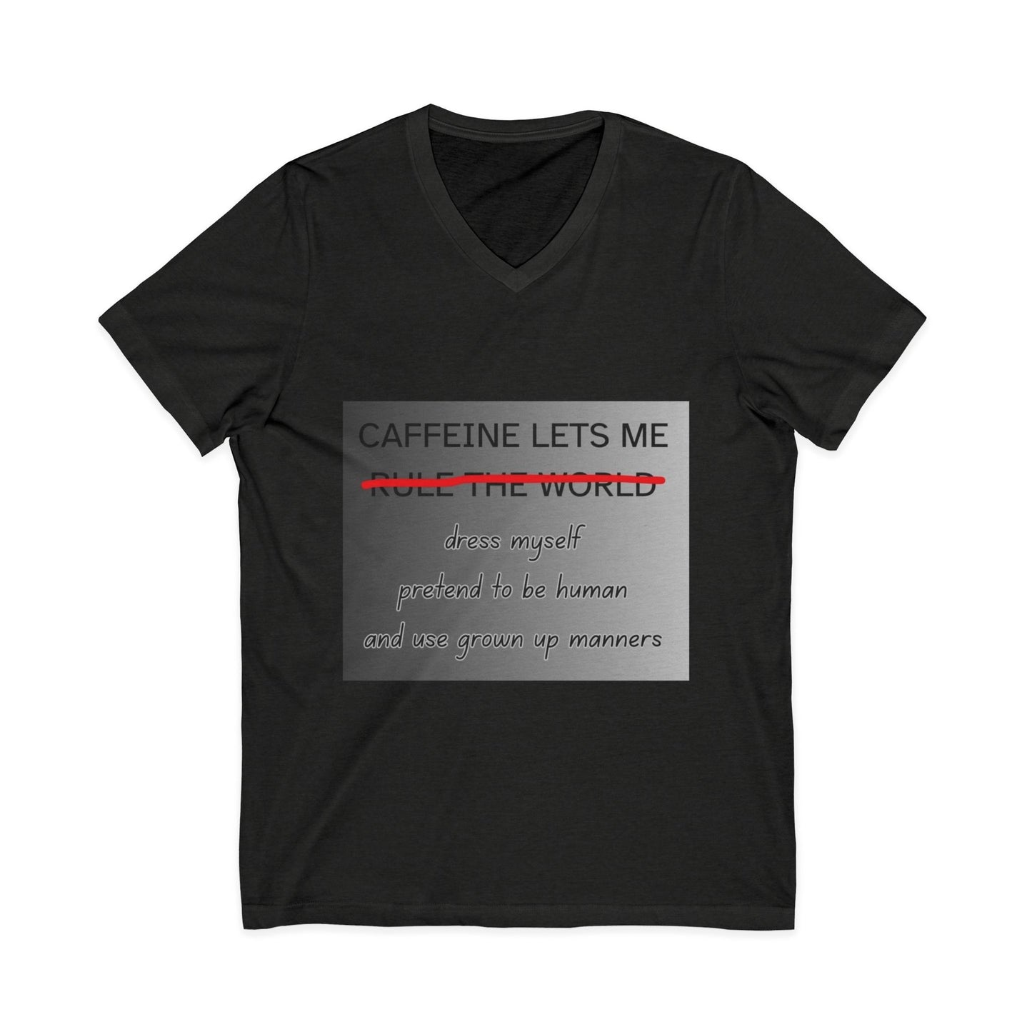Caffeine Lets Me Unisex Short Sleeve V-Neck Tee