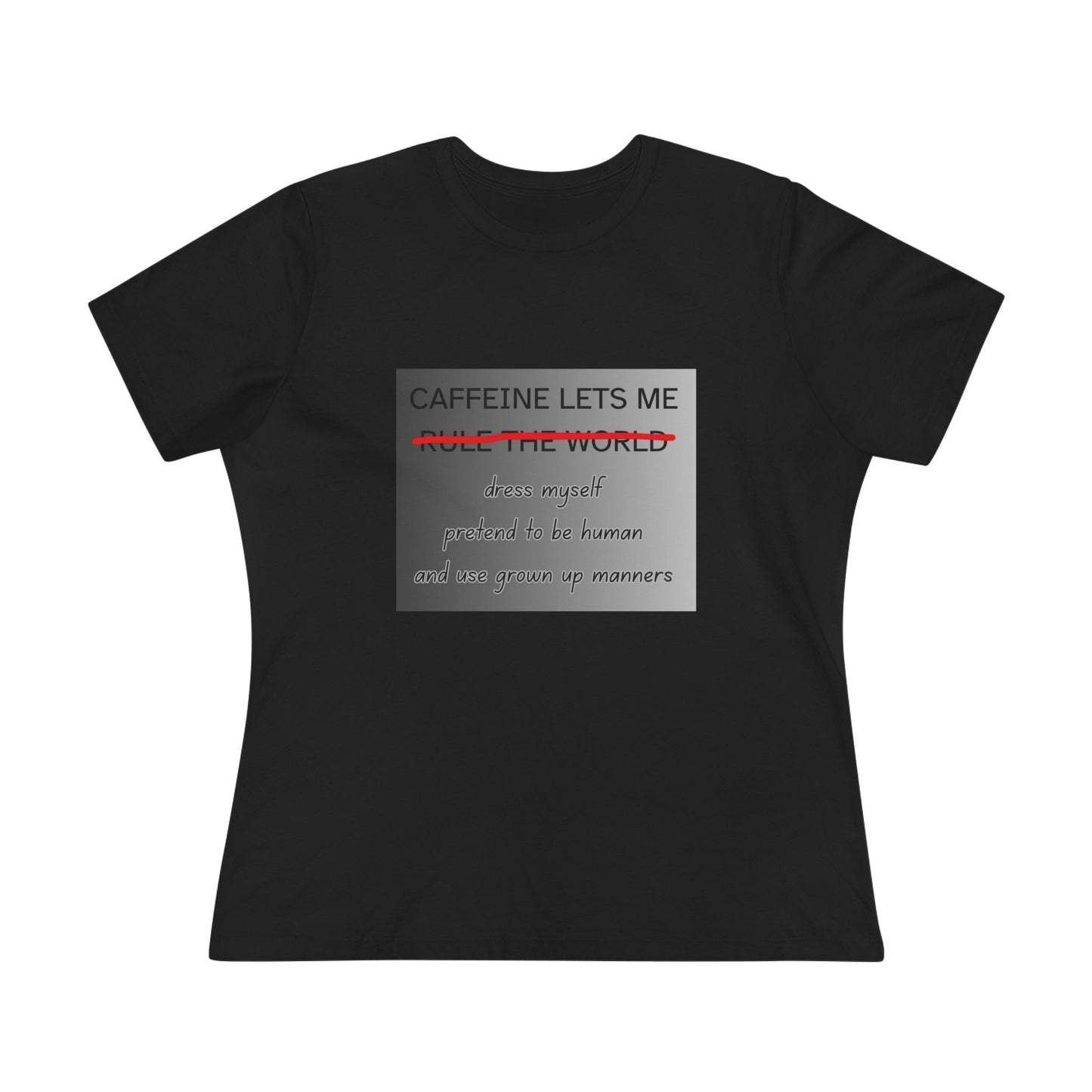 Caffeine Lets Me Women's Short Sleeve Crewneck Tee