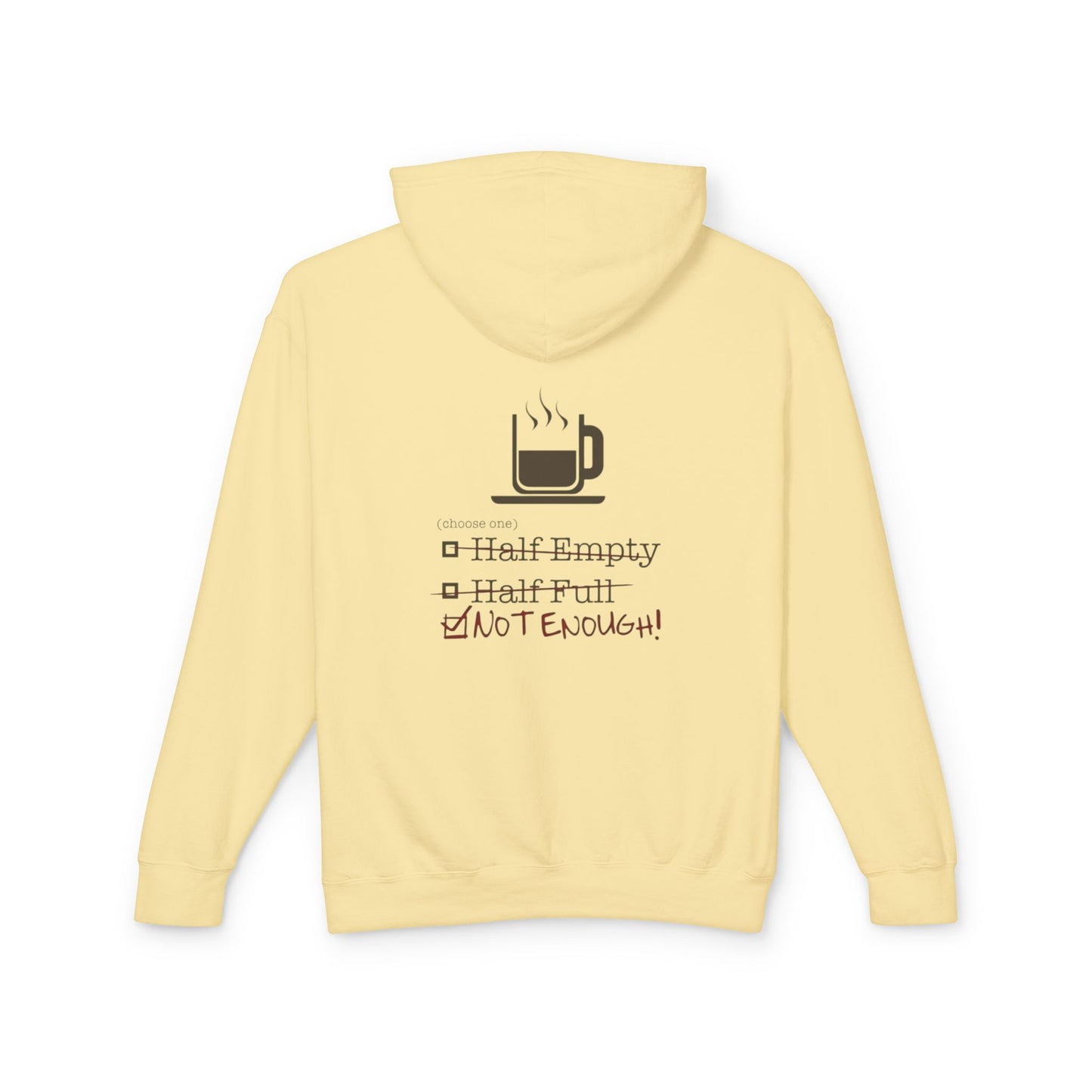 Not Enough Unisex Lightweight Hoodie