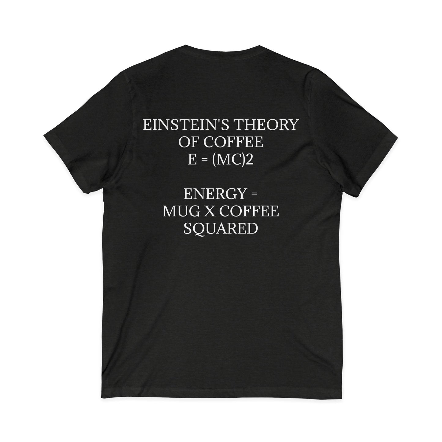 Einstein's Theory Of Coffee Unisex Short Sleeve V-Neck Tee