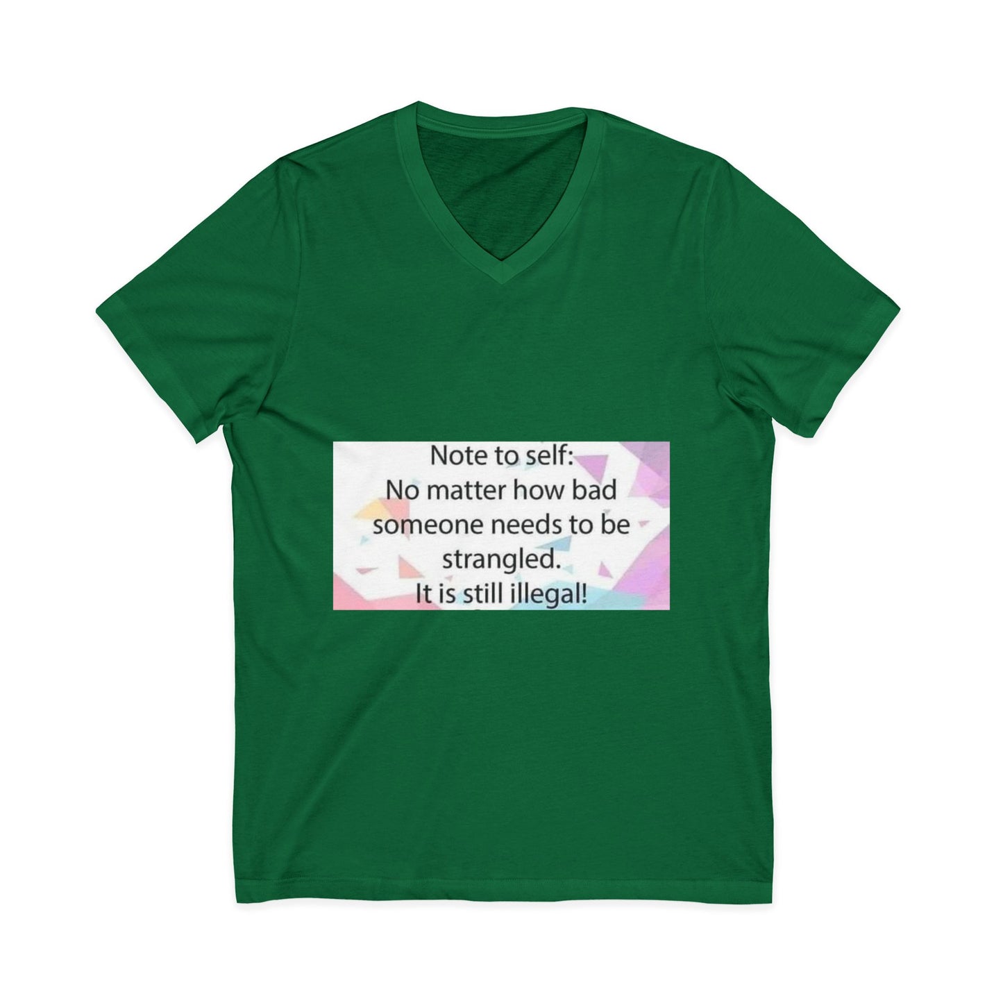 Note To Self Unisex Short Sleeve V-Neck Tee