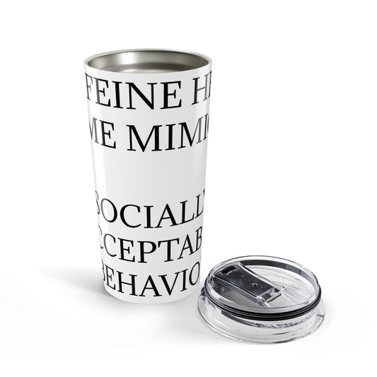 Socially Acceptable Tumbler
