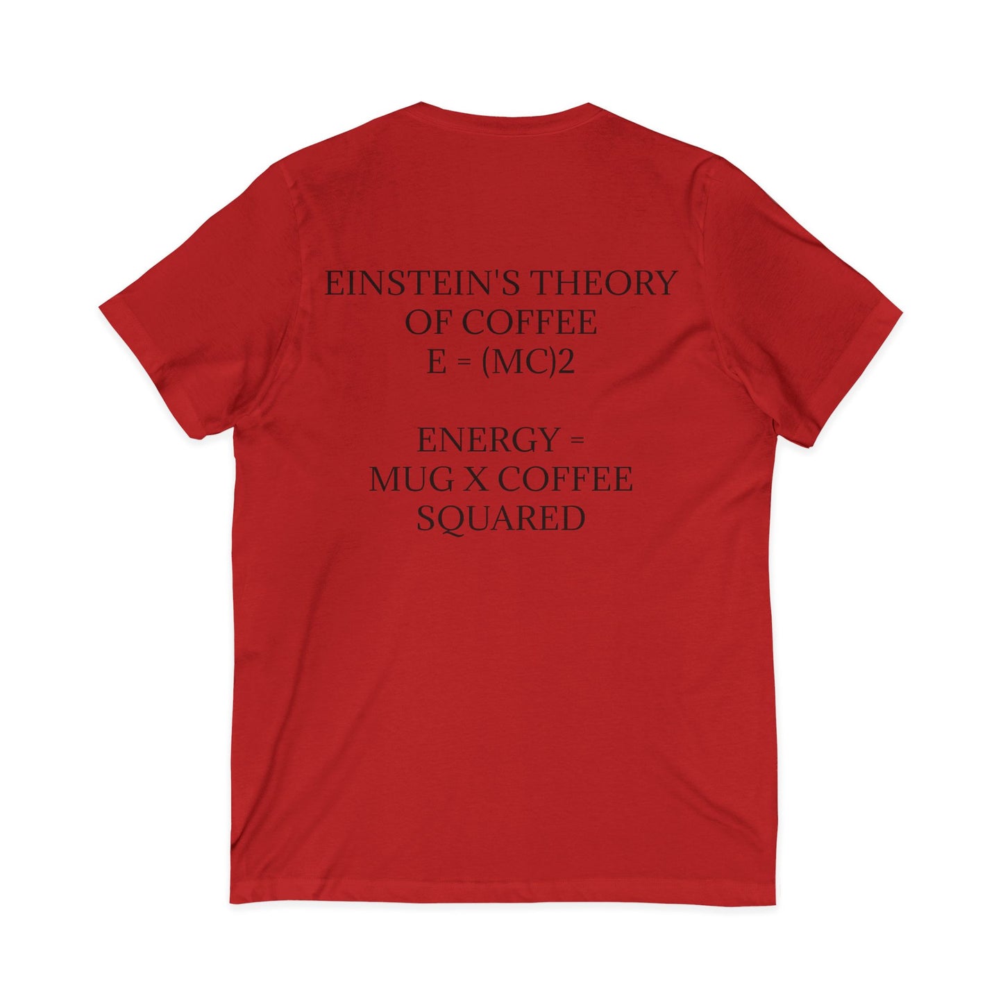 Einstein's Theory Of Coffee Unisex Short Sleeve V-Neck Tee