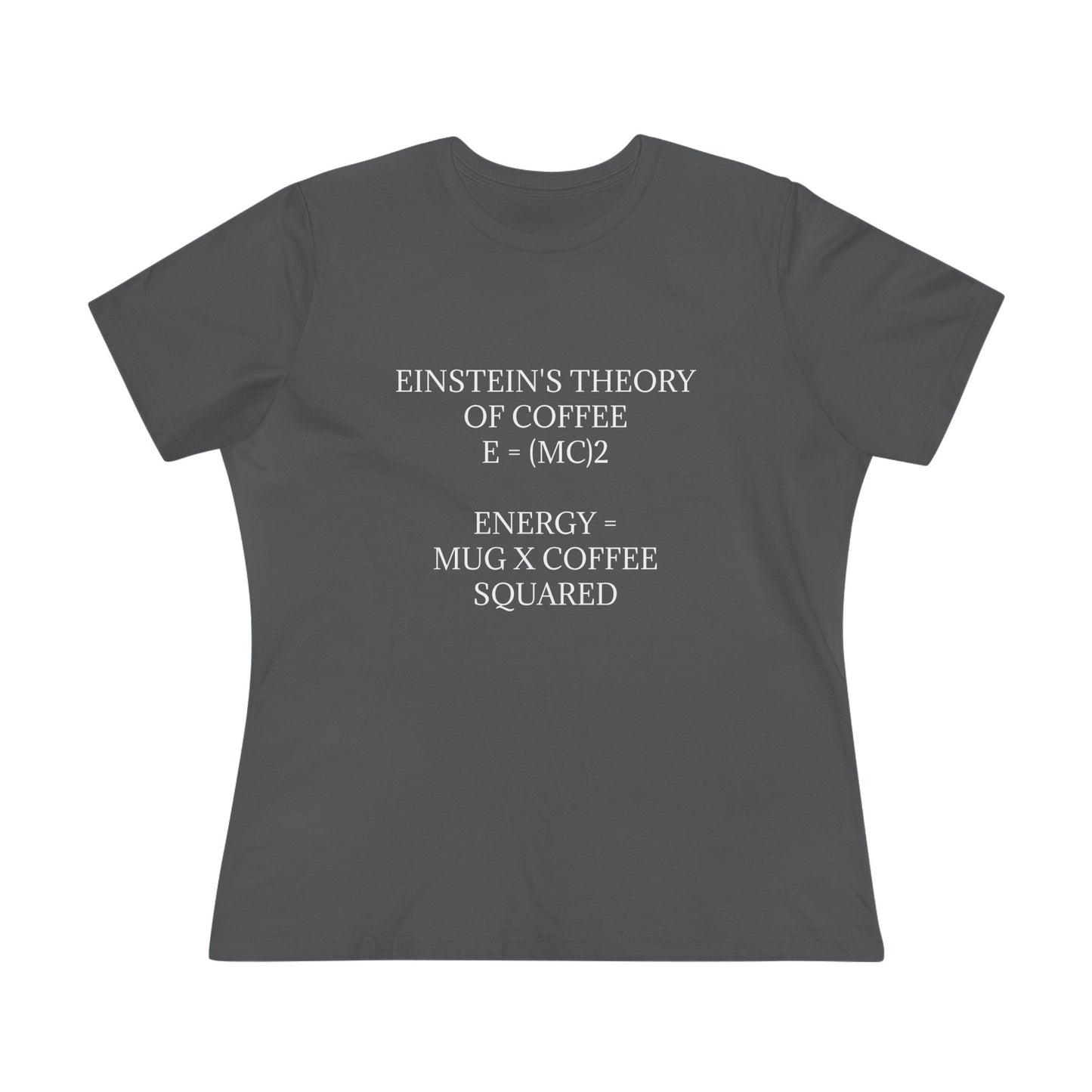 Einstein's Theory Of Coffee Women's Short Sleeve Crewneck Tee