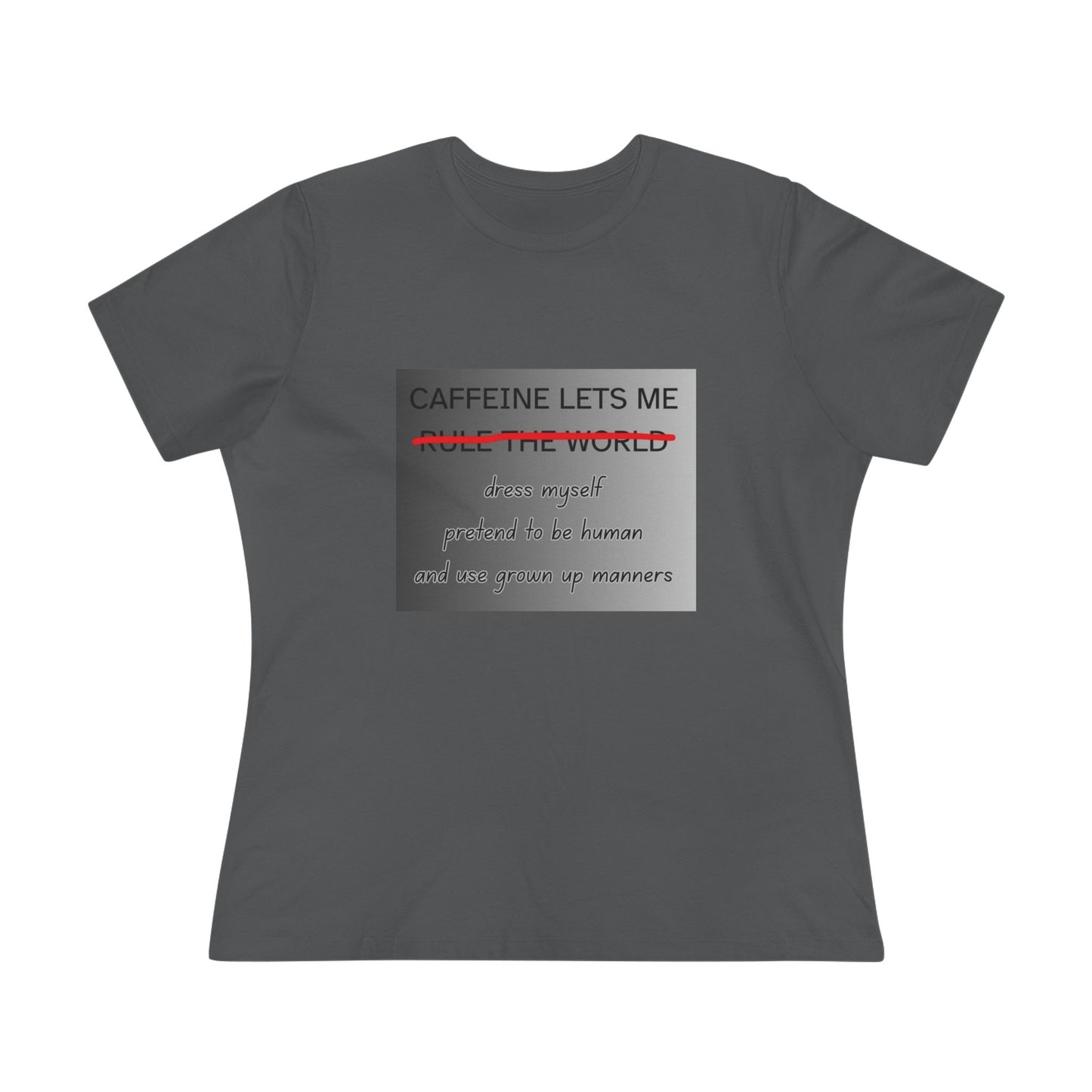 Caffeine Lets Me Women's Short Sleeve Crewneck Tee