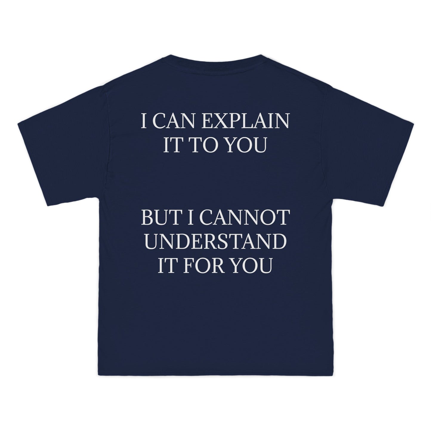 I Cannot Understand It For You Men's Short-Sleeve Crewneck Tee