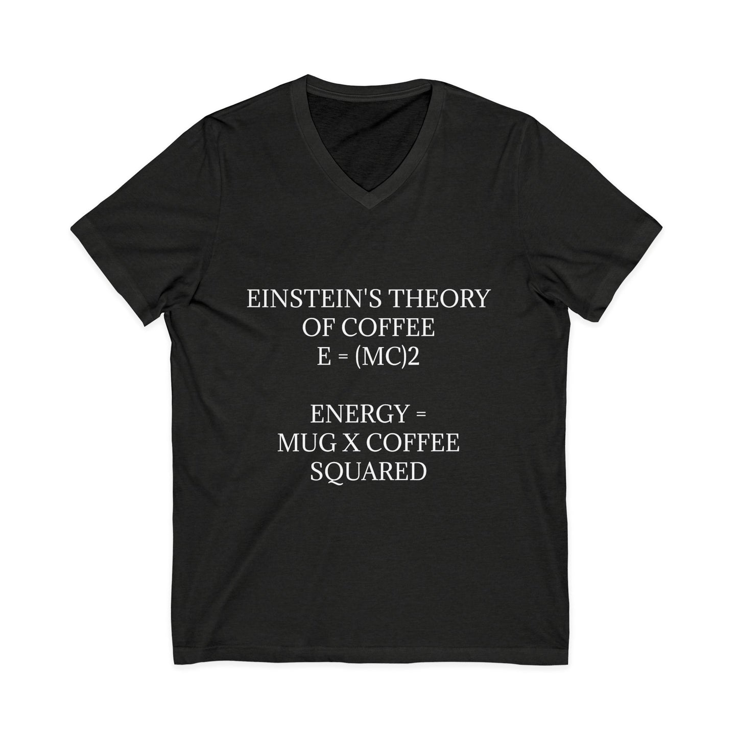 Einstein's Theory Of Coffee Unisex Short Sleeve V-Neck Tee