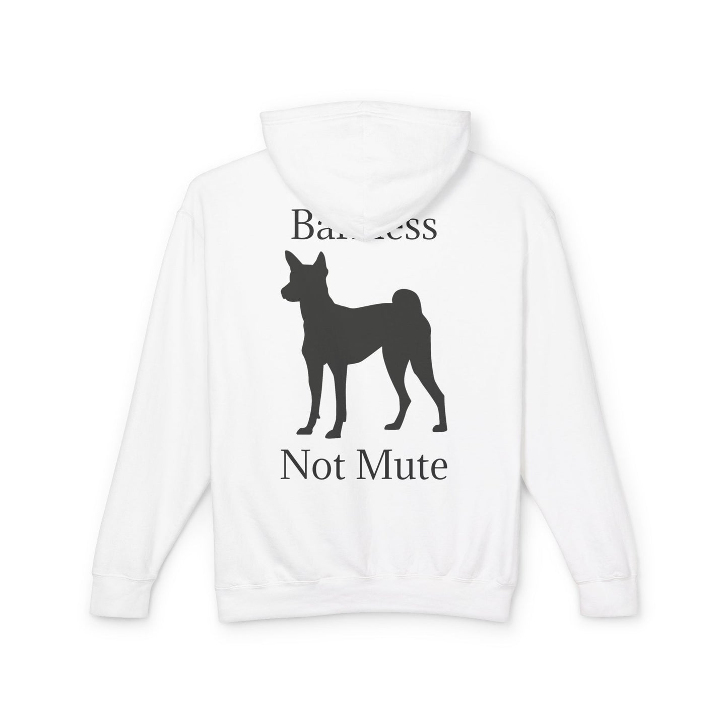 Barkless Not Mute Unisex Lightweight Hoodie