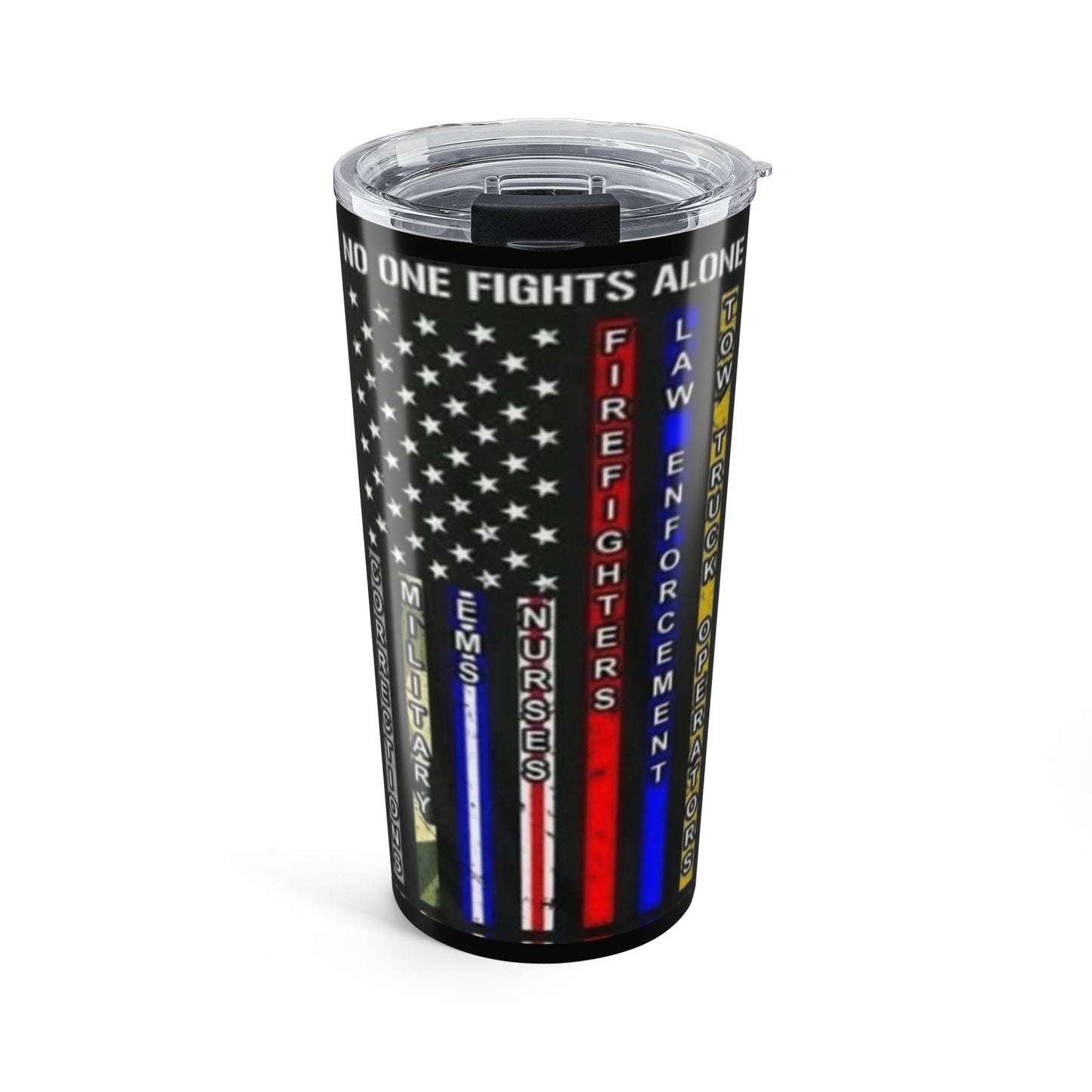 No One Fights Alone Tumbler