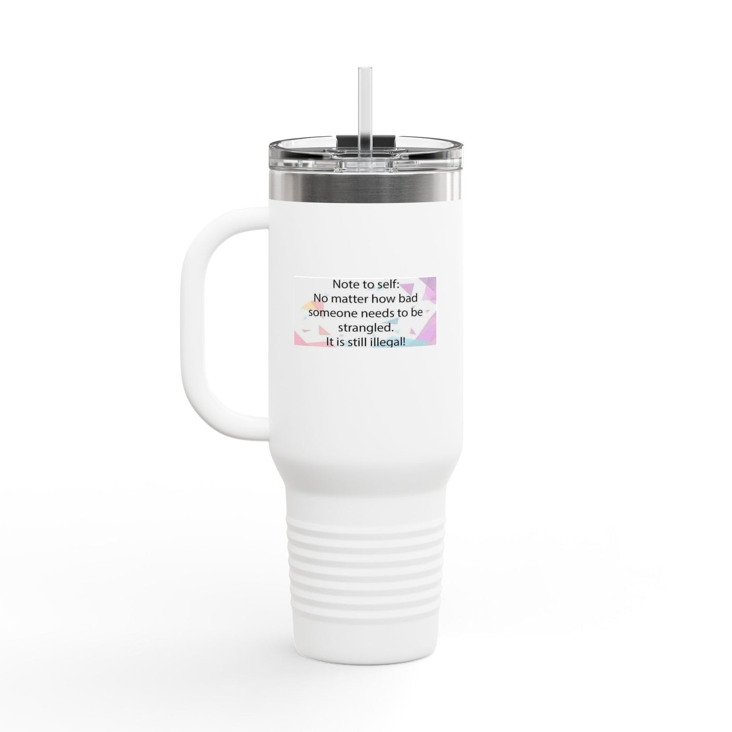 Note To Self Insulated Travel Mug