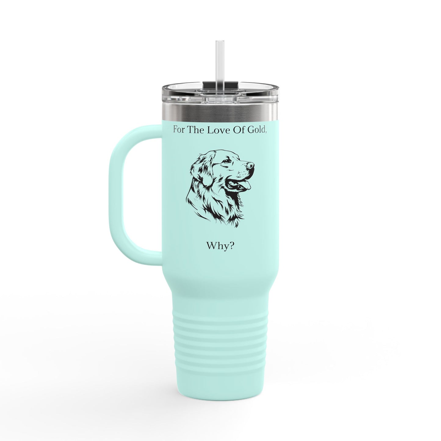 For The Love Of Gold Insulated Travel Mug