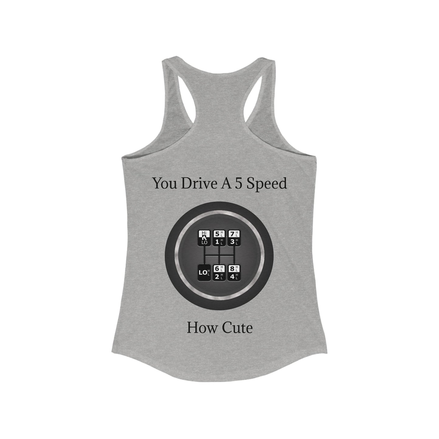 5 Speed How Cute Women's Racerback Tank