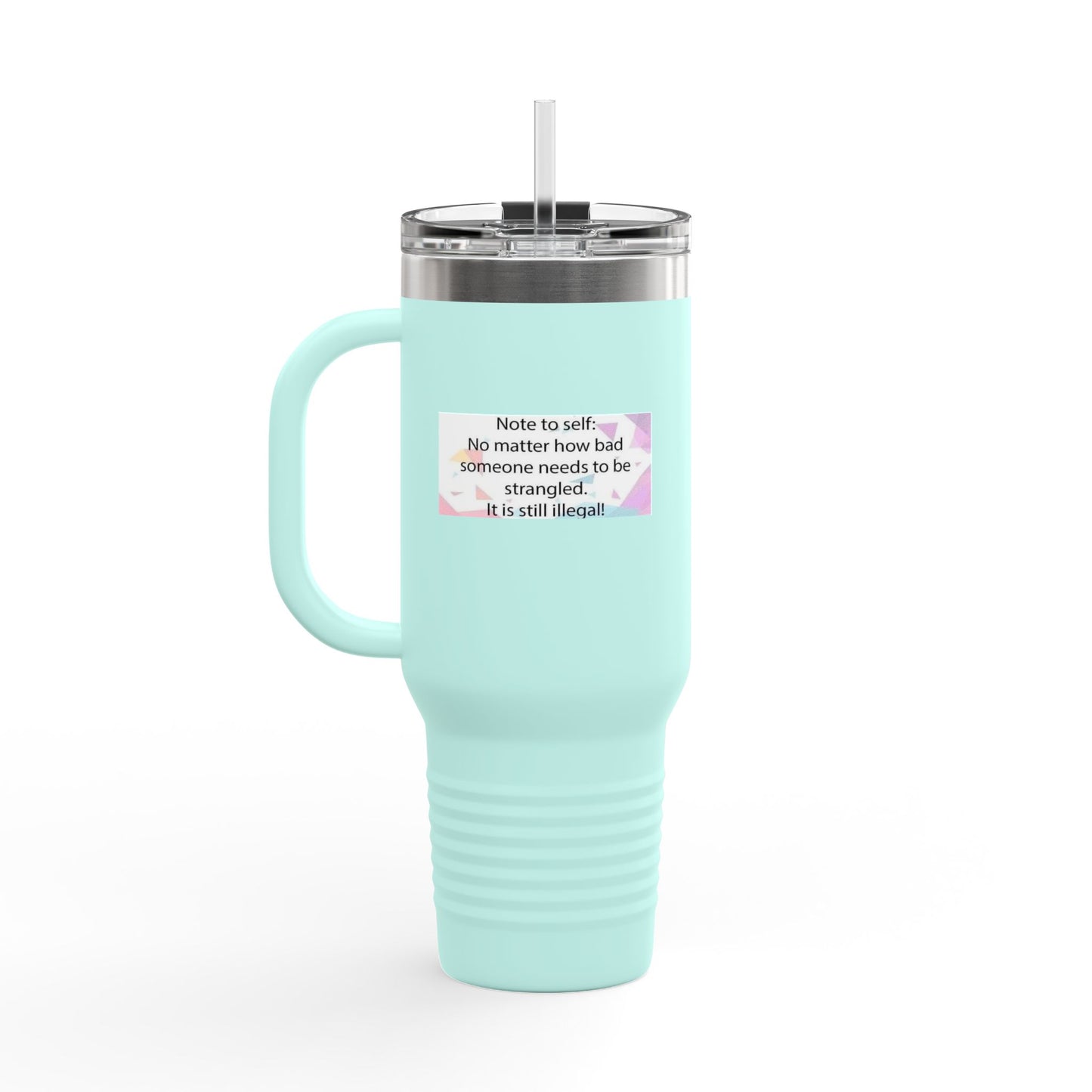 Note To Self Insulated Travel Mug