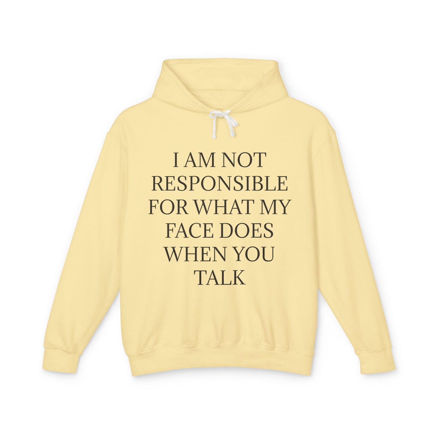 When You Talk Unisex Lightweight Hoodie