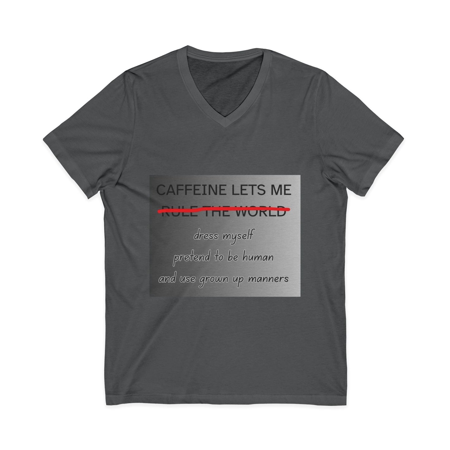Caffeine Lets Me Unisex Short Sleeve V-Neck Tee