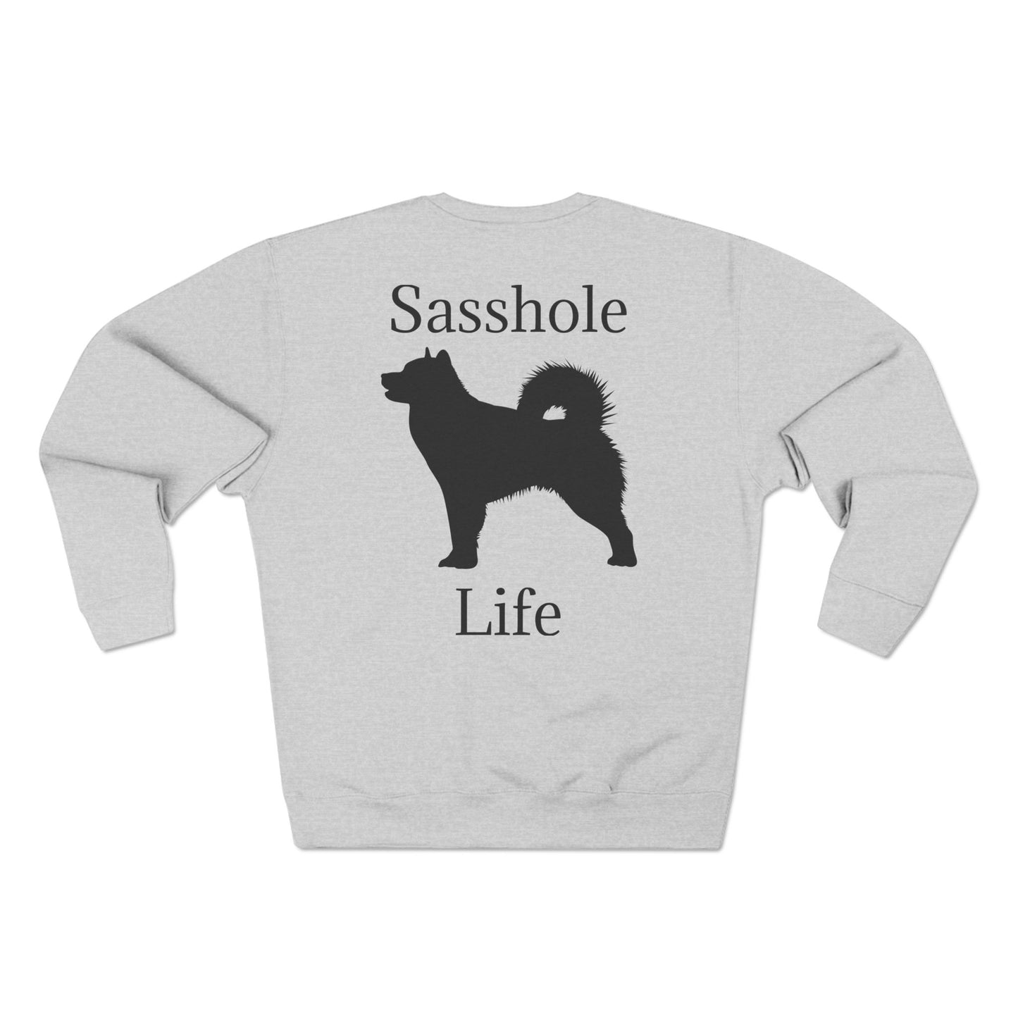 Sasshole Life Unisex Crewneck Sweatshirt