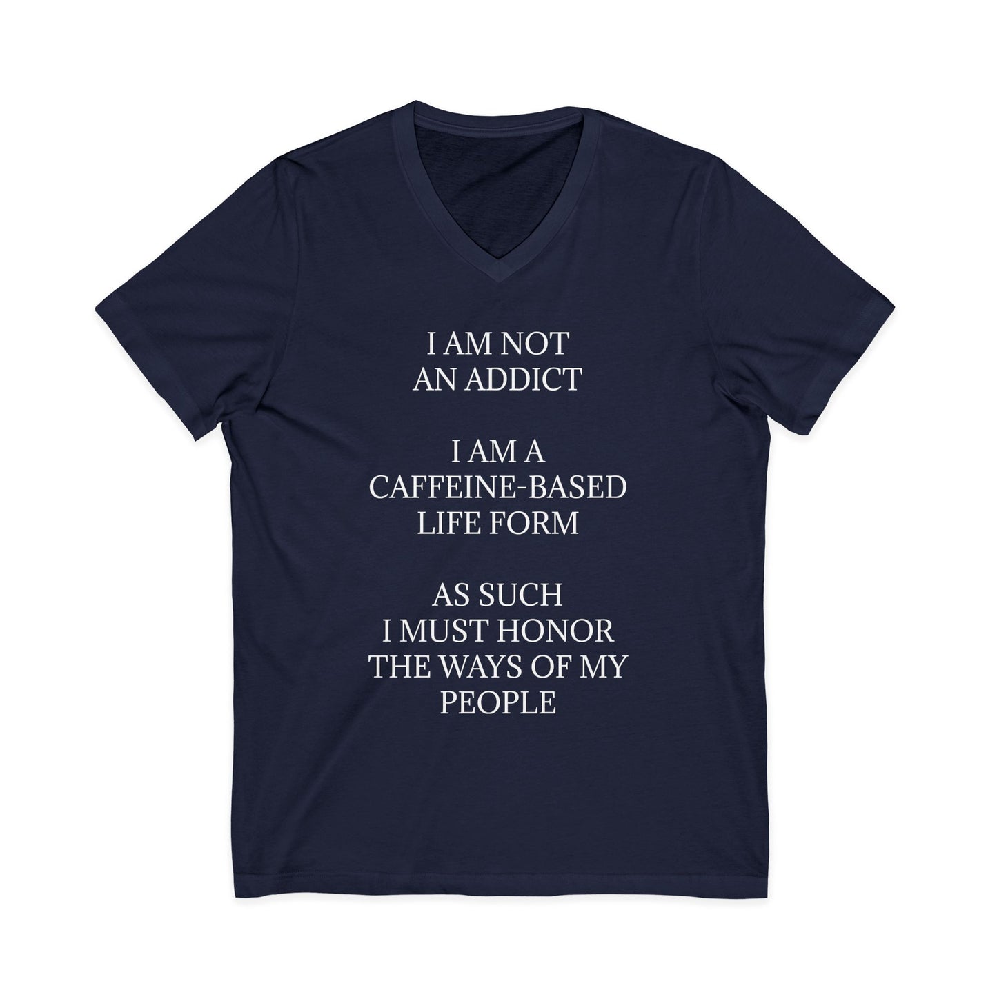 Not An Addict Unisex Short Sleeve V-Neck Tee