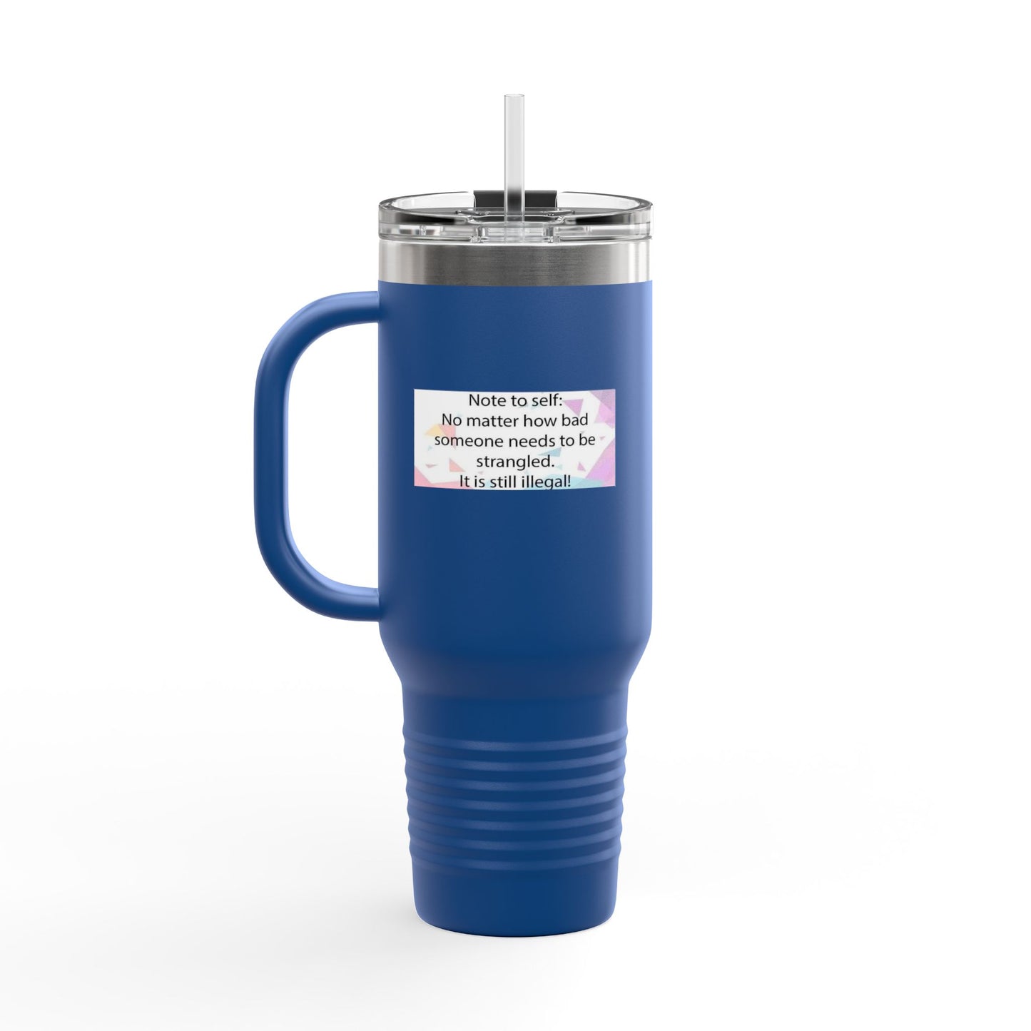 Note To Self Insulated Travel Mug
