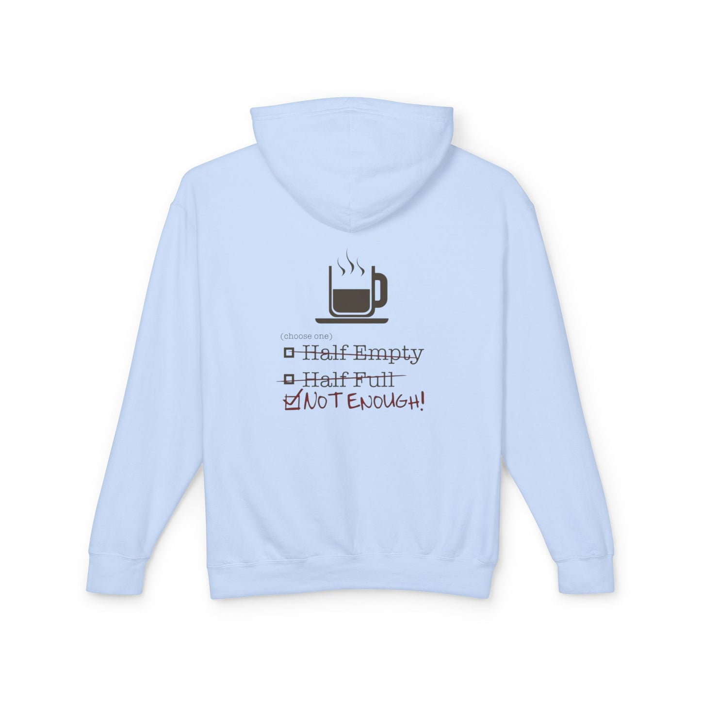 Not Enough Unisex Lightweight Hoodie