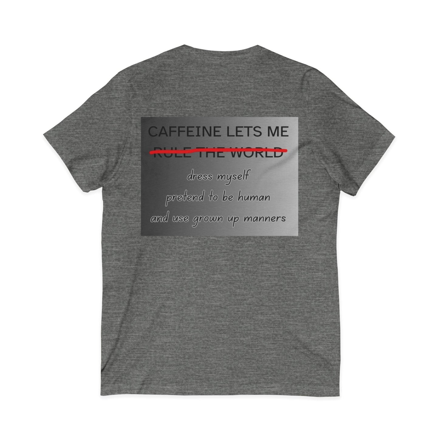 Caffeine Lets Me Unisex Short Sleeve V-Neck Tee