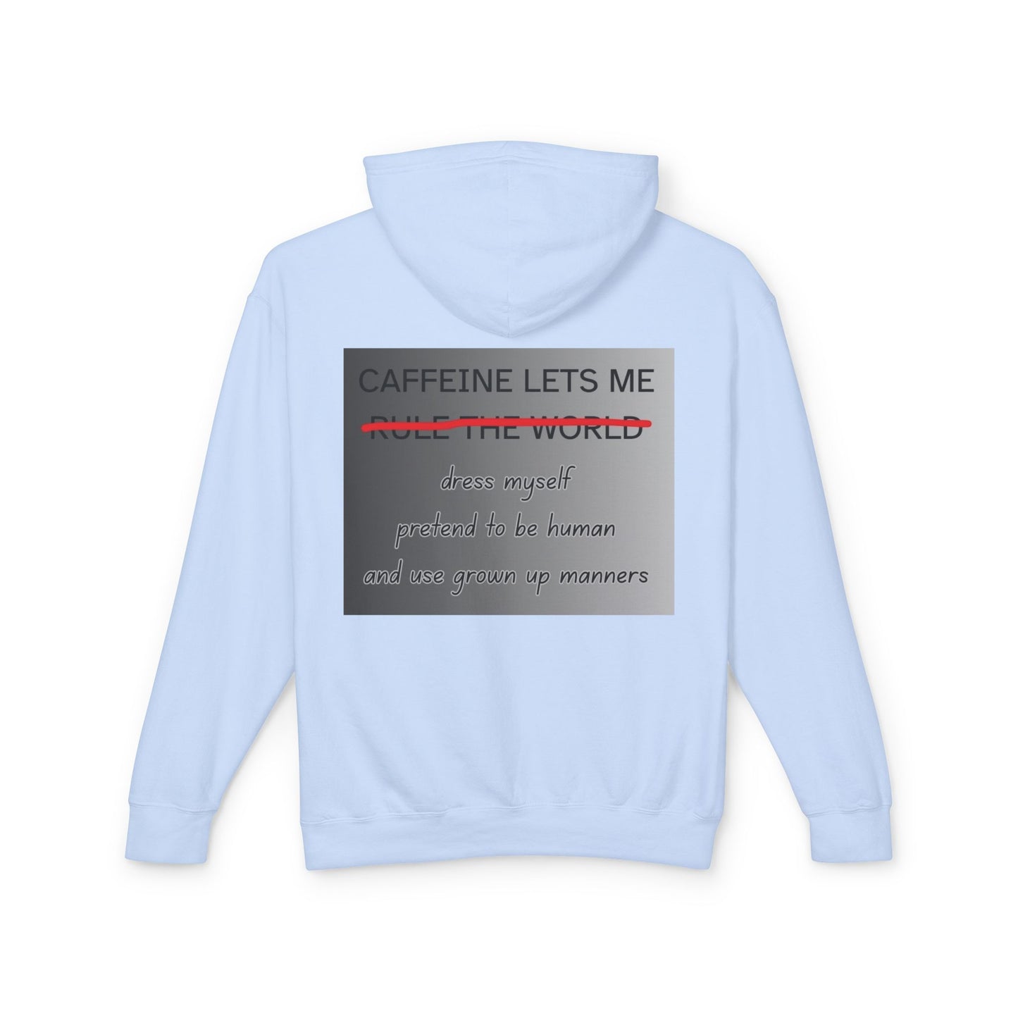 Caffiene Lets Me Unisex Lightweight Hoodie