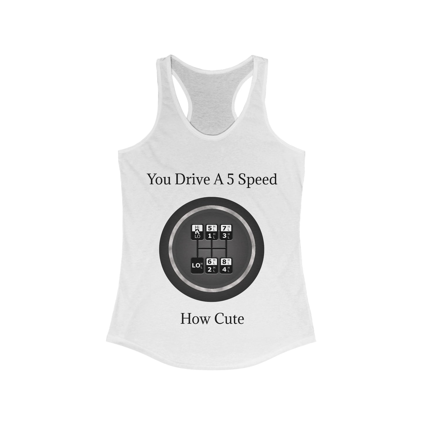 5 Speed How Cute Women's Racerback Tank