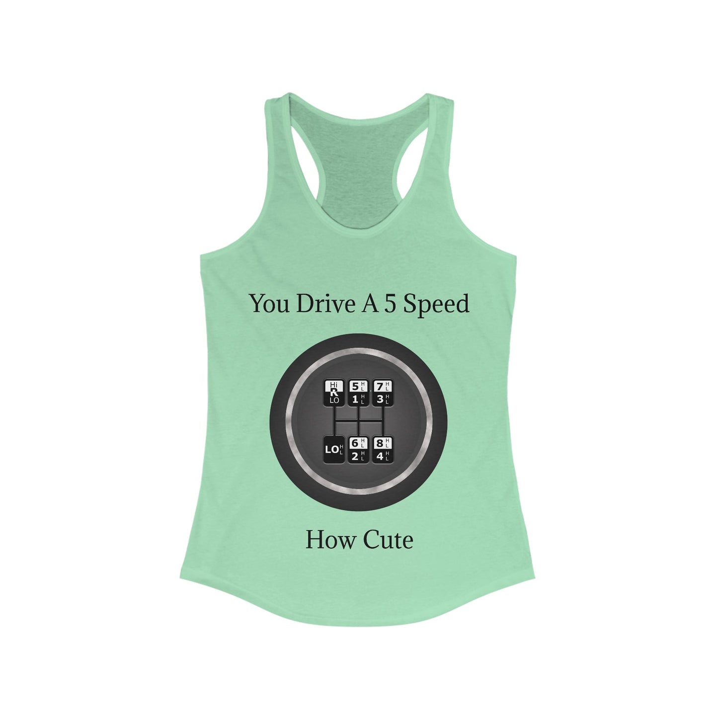 5 Speed How Cute Women's Racerback Tank