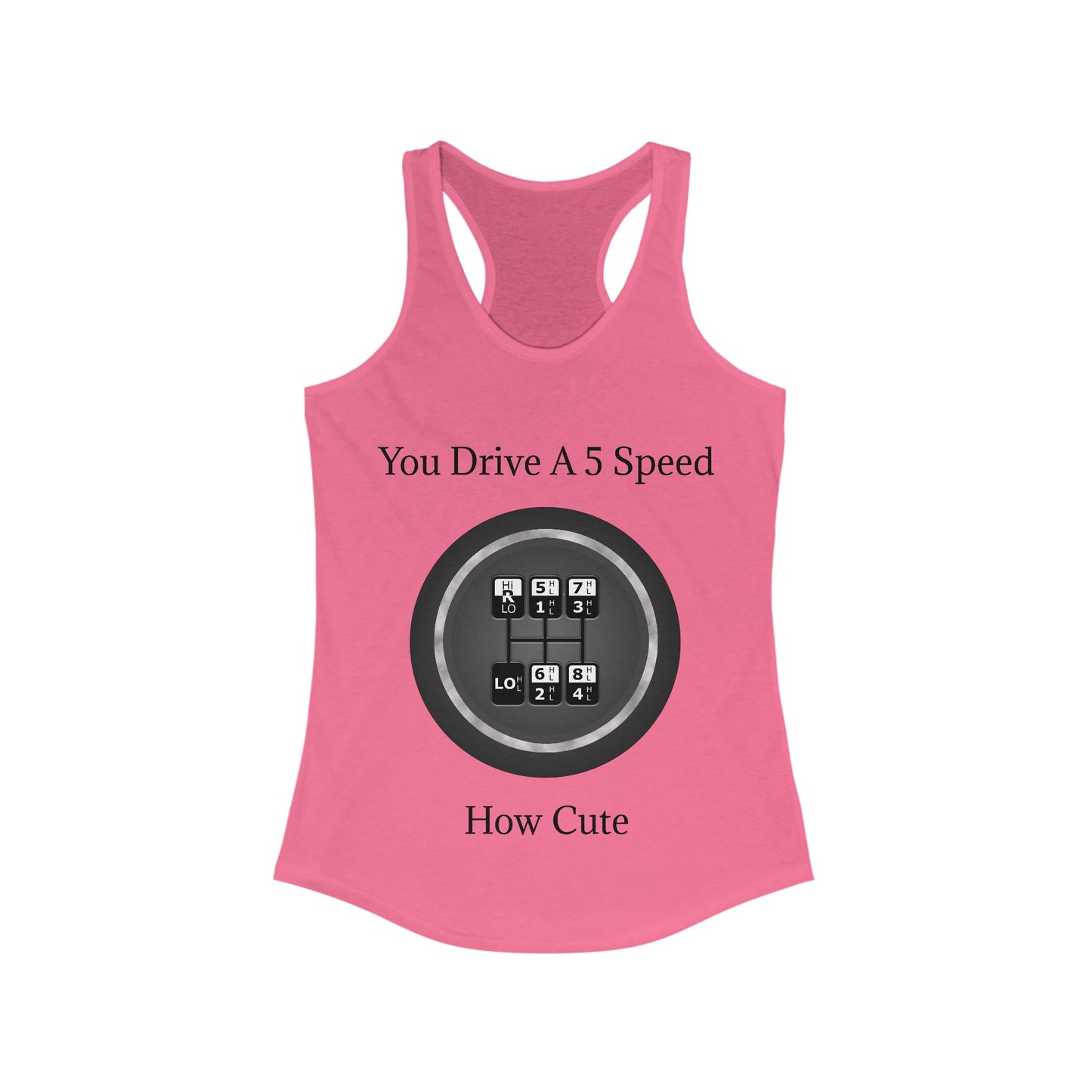 5 Speed How Cute Women's Racerback Tank
