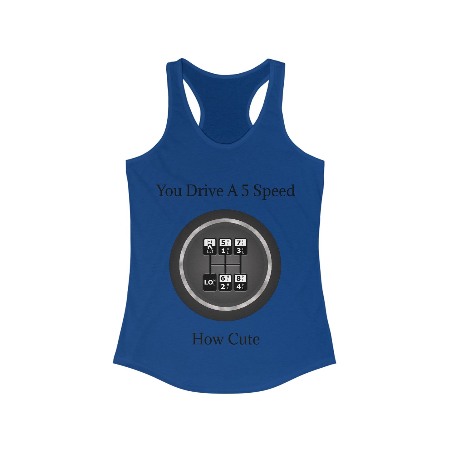 5 Speed How Cute Women's Racerback Tank