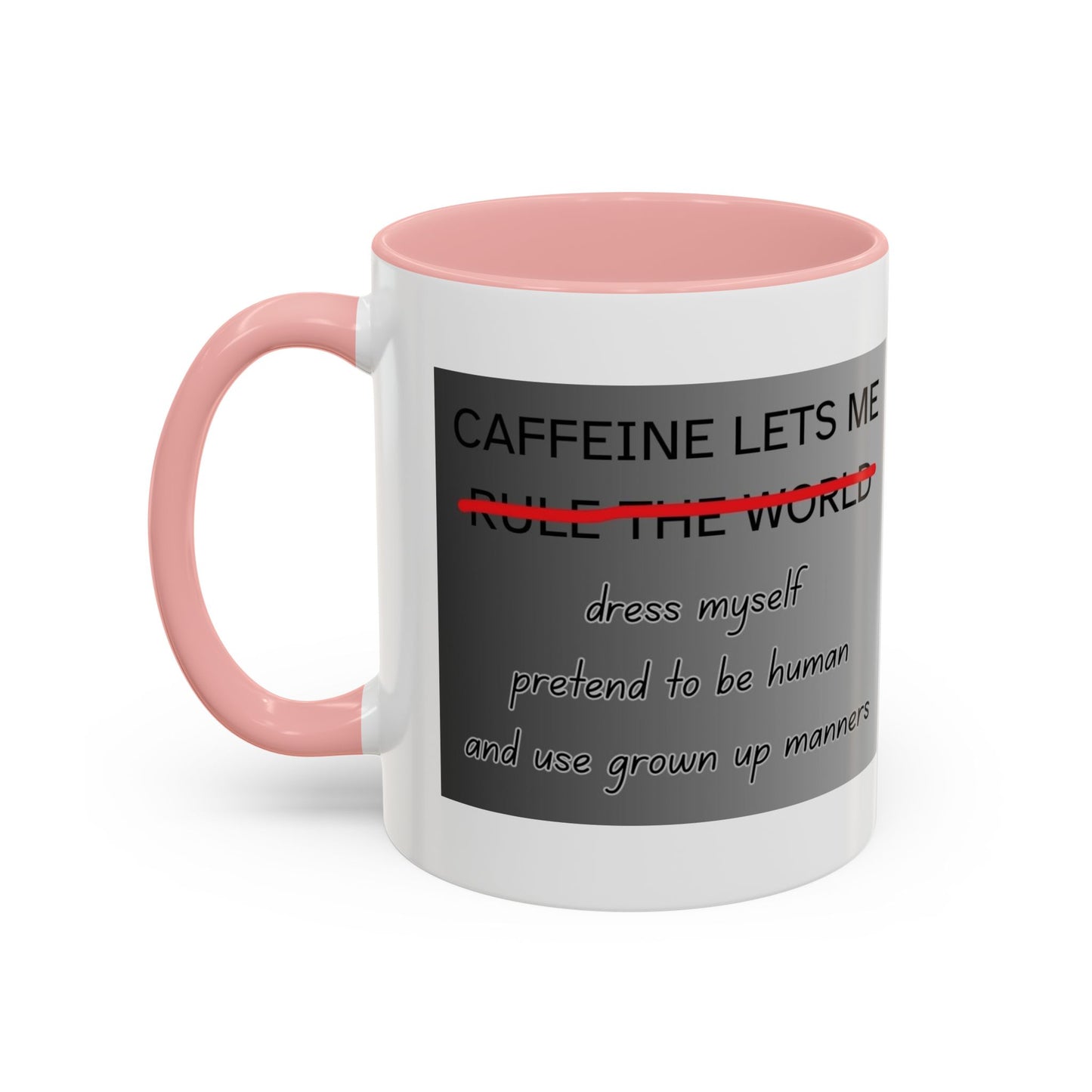 Caffeine Lets Me 2-Tone Coffee Mug