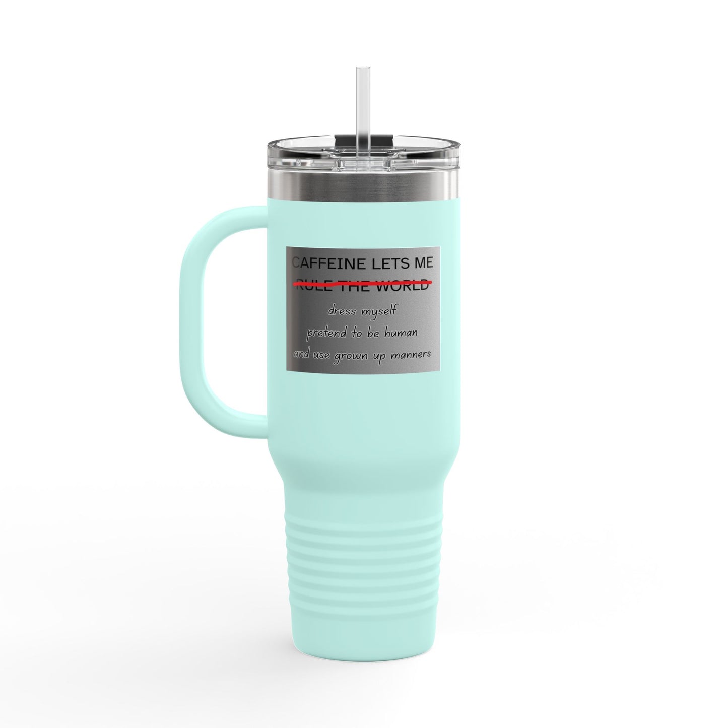 Caffeine Lets Me Insulated Travel Mug