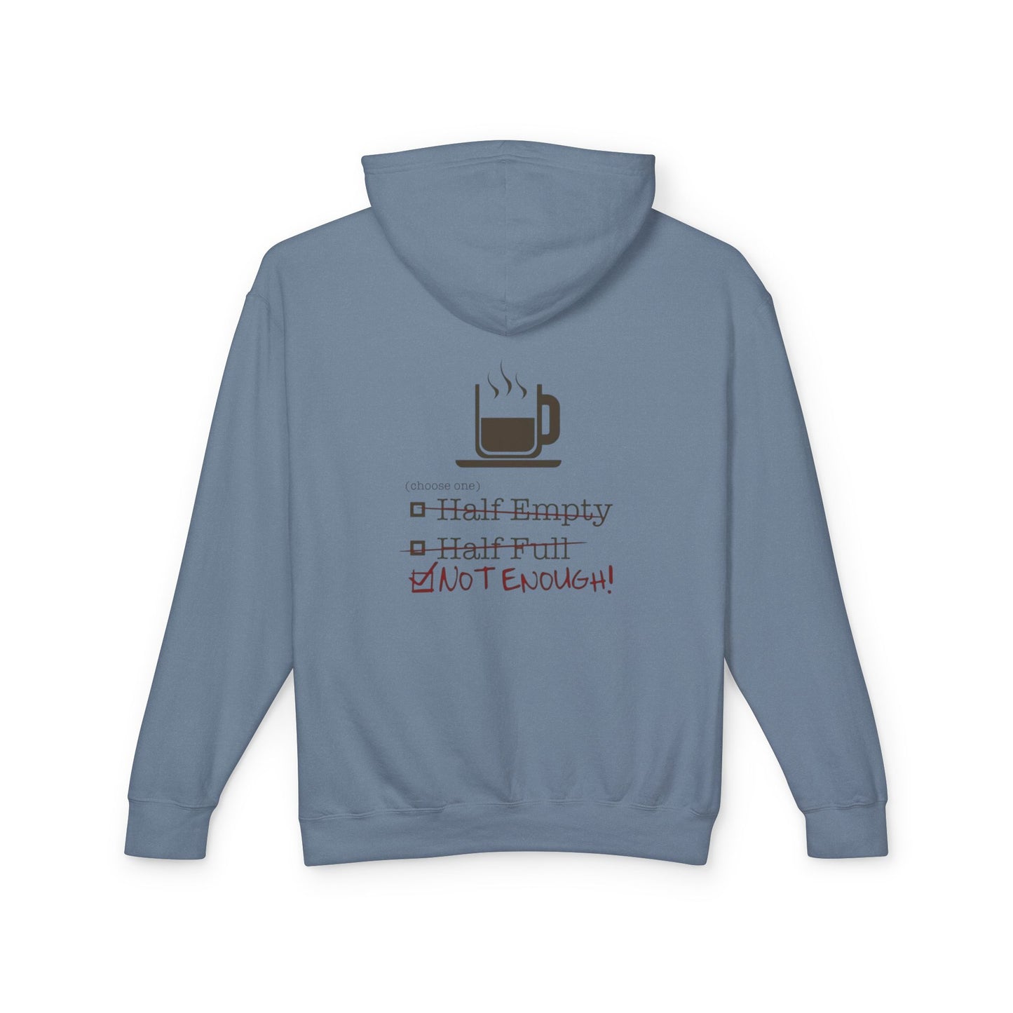Not Enough Unisex Lightweight Hoodie