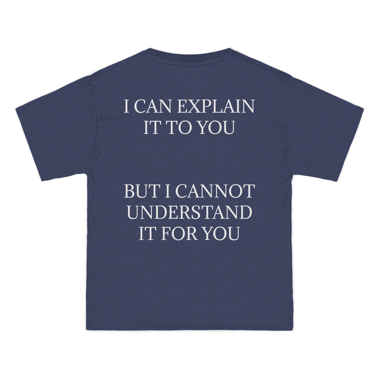I Cannot Understand It For You Men's Short-Sleeve Crewneck Tee